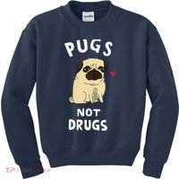 Pugs Not Drugs Funny Present For Dog Lover Tee Pets Kids Sweatshirt thumb 0