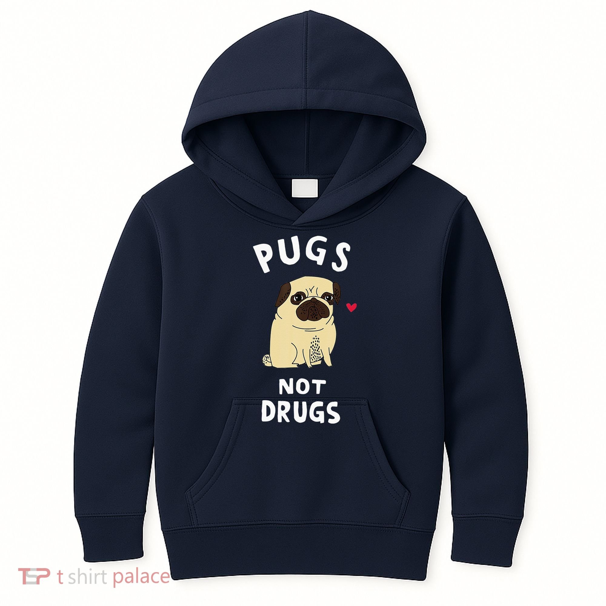 Pugs Not Drugs Funny Present For Dog Lover Tee Pets Kids Hoodie