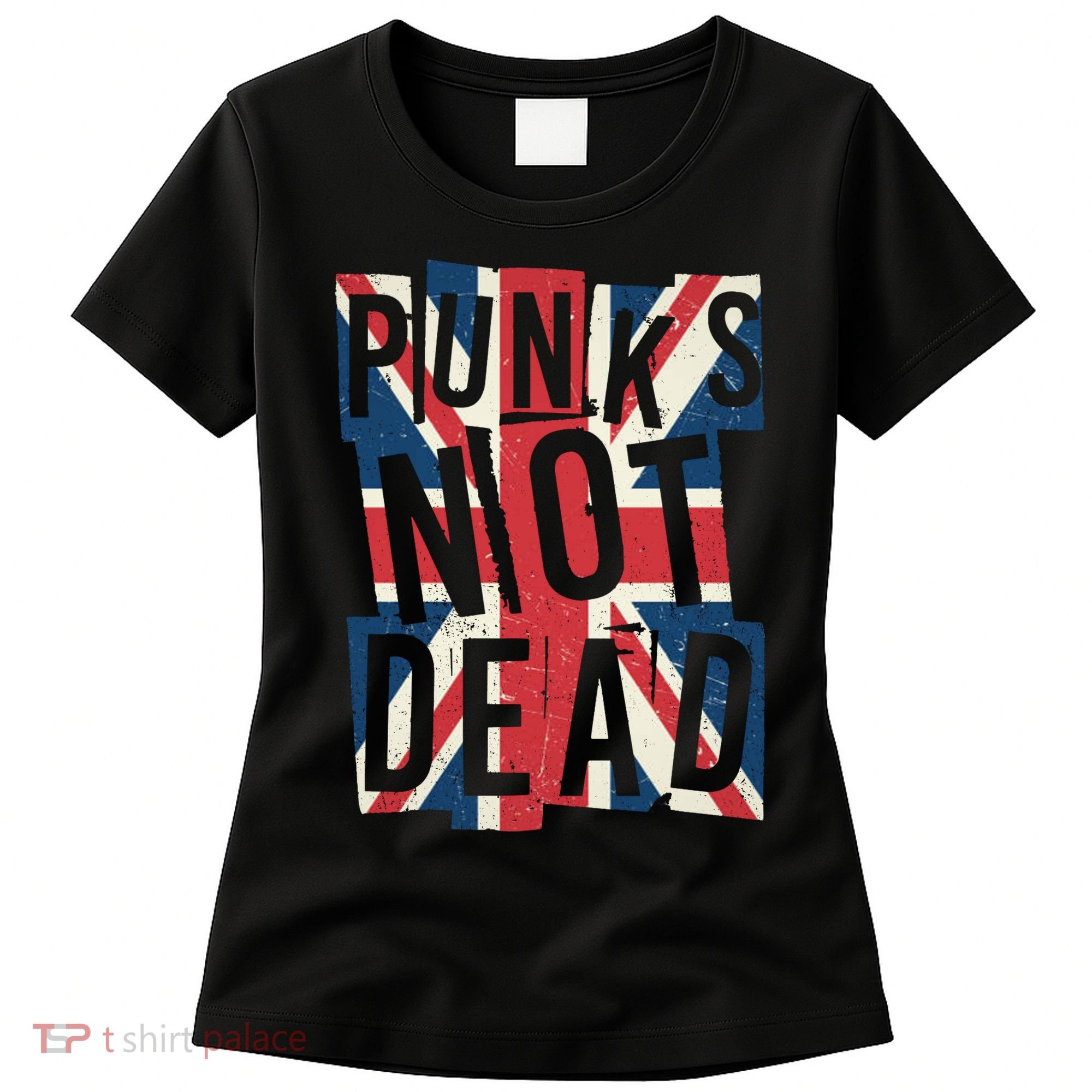 Punks Not Dead British Flag Britain England Women's T-Shirt