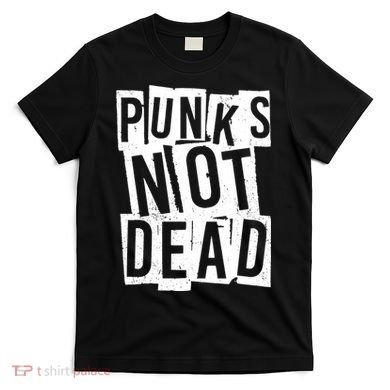 Punks Not Dead T-Shirt