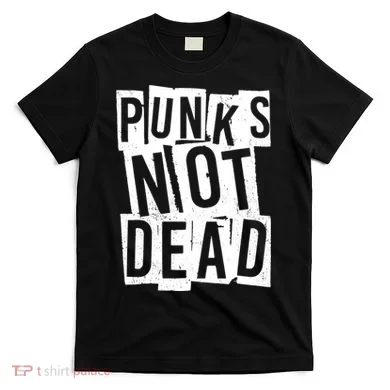 Punks Not Dead T-Shirt