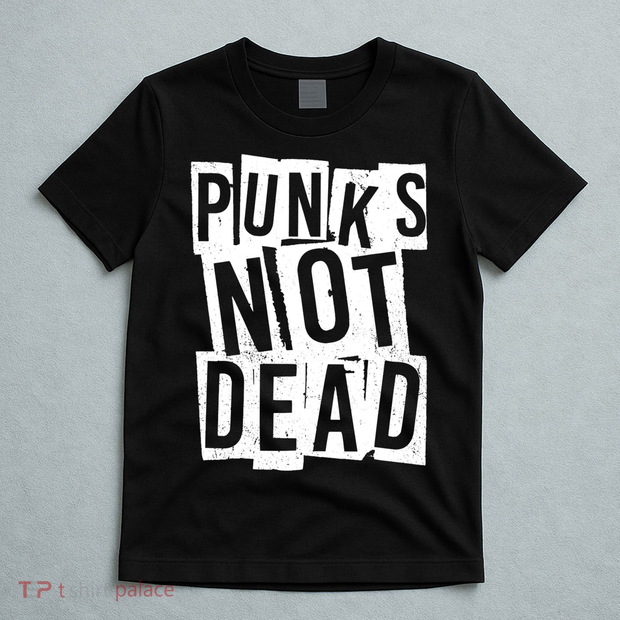 Punks Not Dead T-Shirt