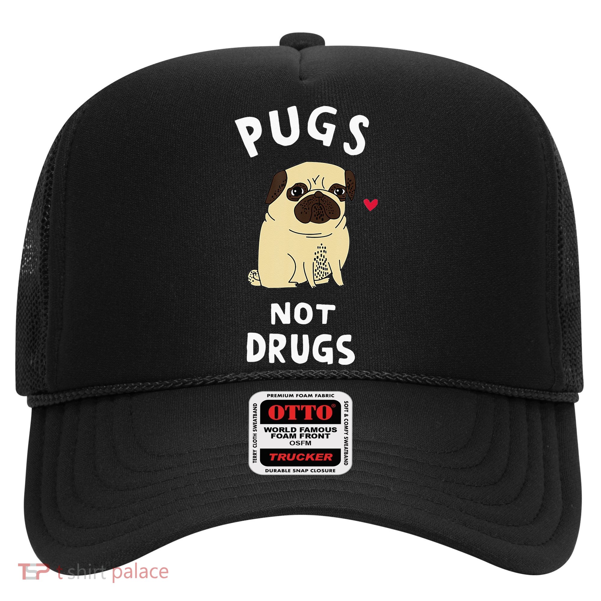 Pugs Not Drugs Hat