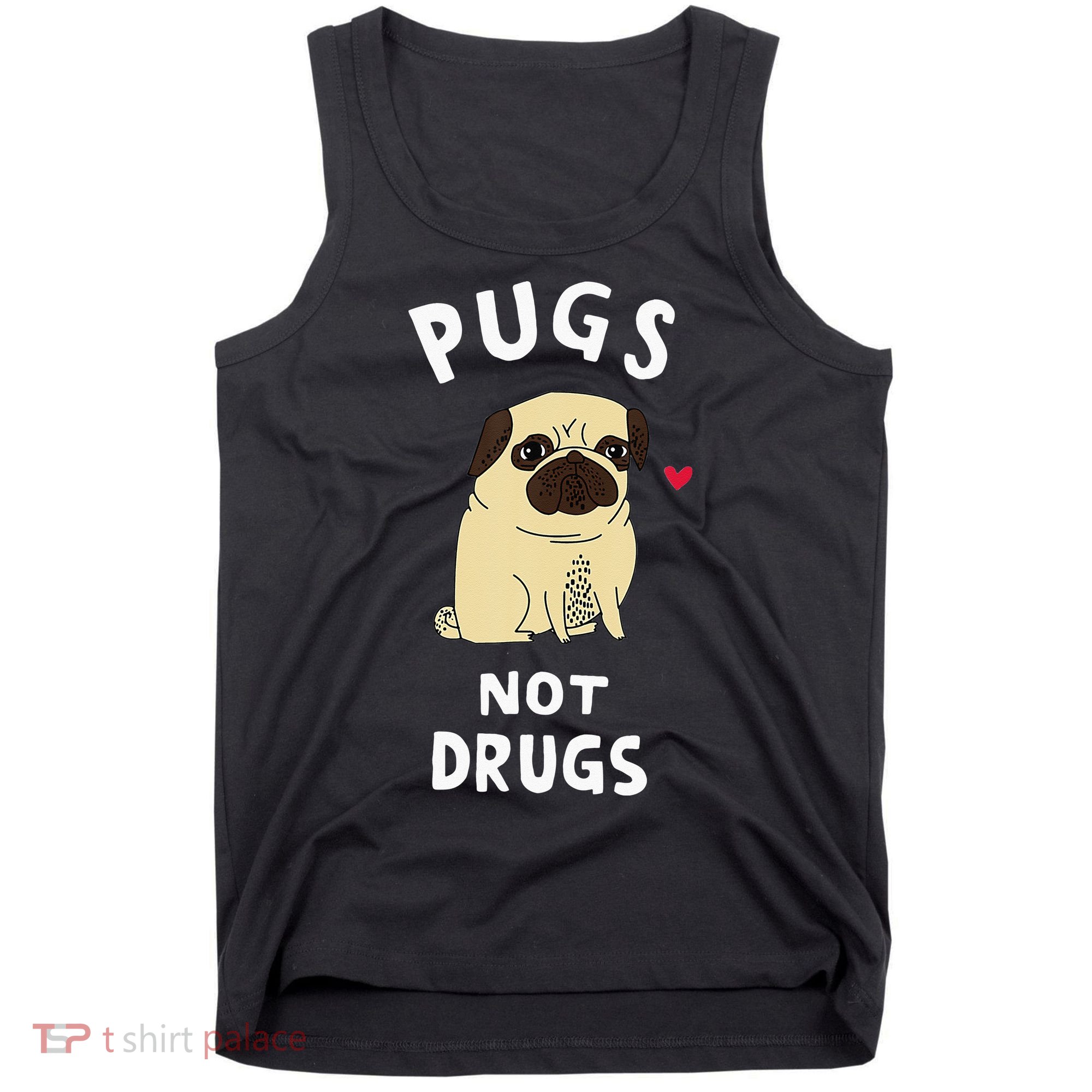 Pugs Not Drugs Tank Top
