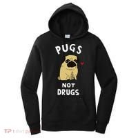 Pugs Not Drugs Funny Present For Dog Lover Pets Women's Hoodie thumb 0