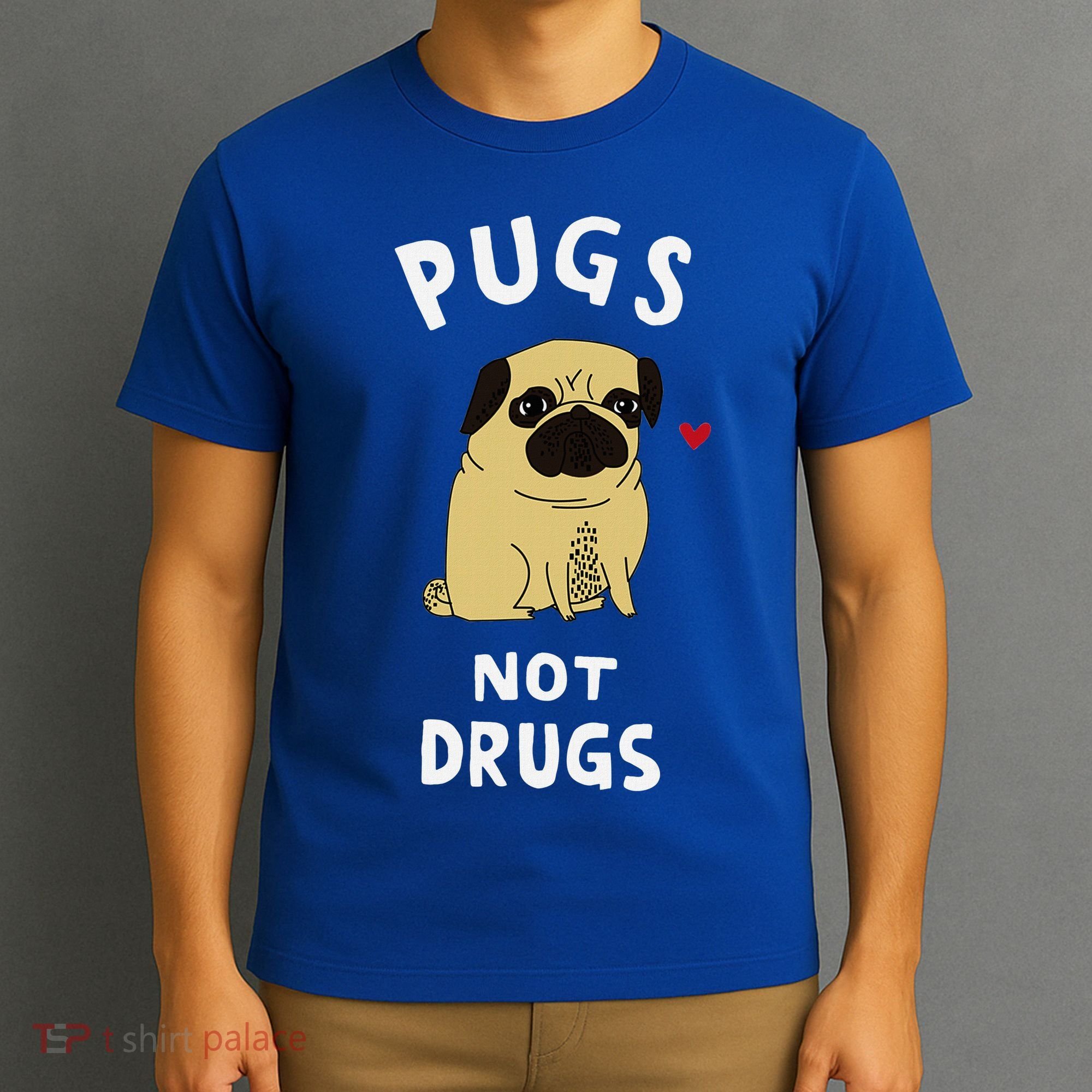 Pugs Not Drugs Funny Present For Dog Lover Pets T-Shirt