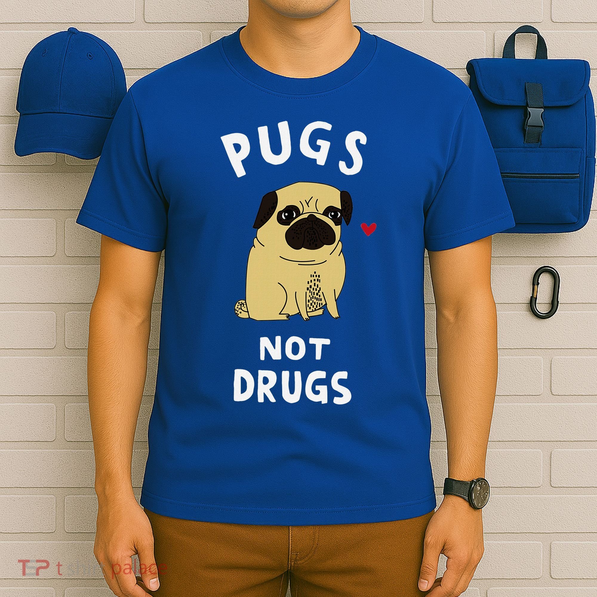 Pugs Not Drugs Funny Present For Dog Lover Pets T-Shirt