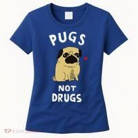 Pugs Not Drugs Funny Present For Dog Lover Pets Women's T-Shirt thumb 0