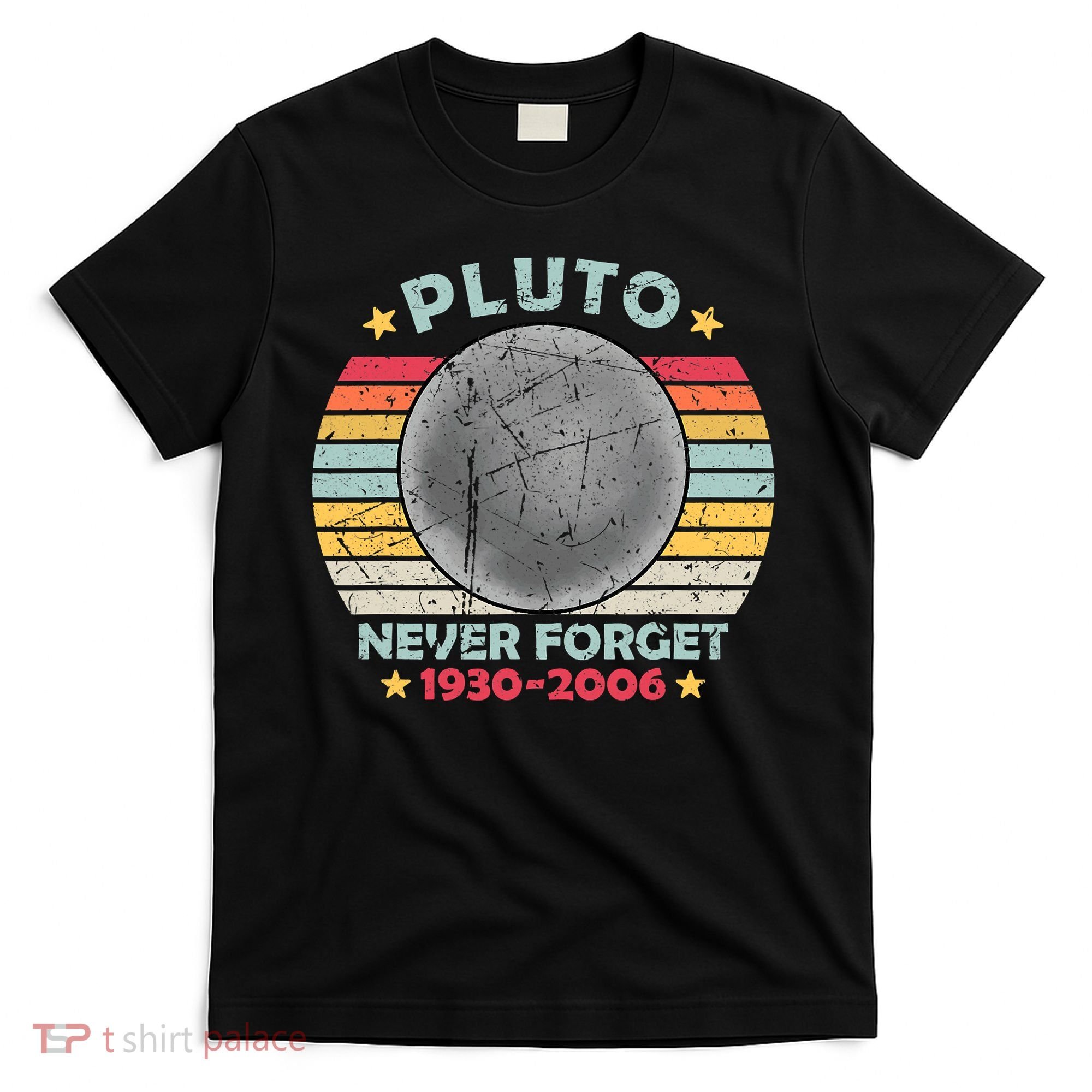 Pluto Never Forget Funny Space Vintage Retro Astronomy T-Shirt