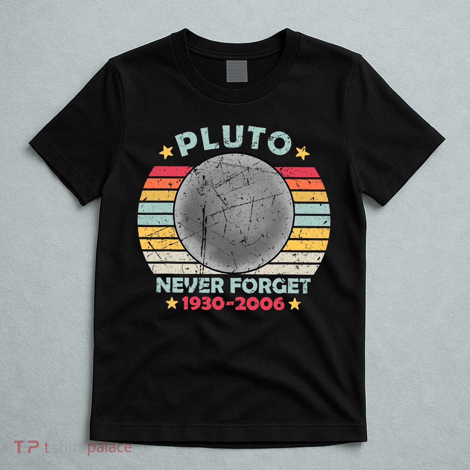 Pluto Never Forget Funny Space Vintage Retro Astronomy T-Shirt