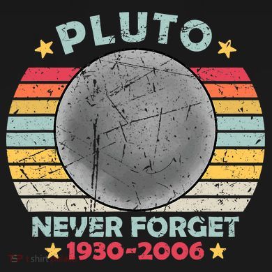 Pluto Never Forget Funny Space Vintage Retro Astronomy Tall Sweatshirt