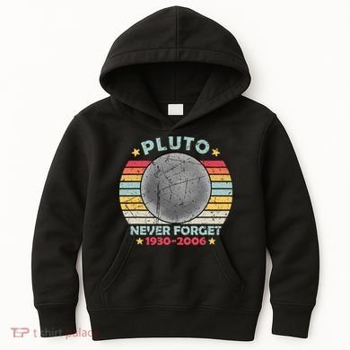 Pluto Never Forget Funny Space Vintage Retro Astronomy Kids Hoodie