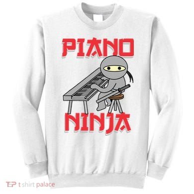 Piano Ninja Funny Keyboard Player Pianist Gift Sweatshirt
