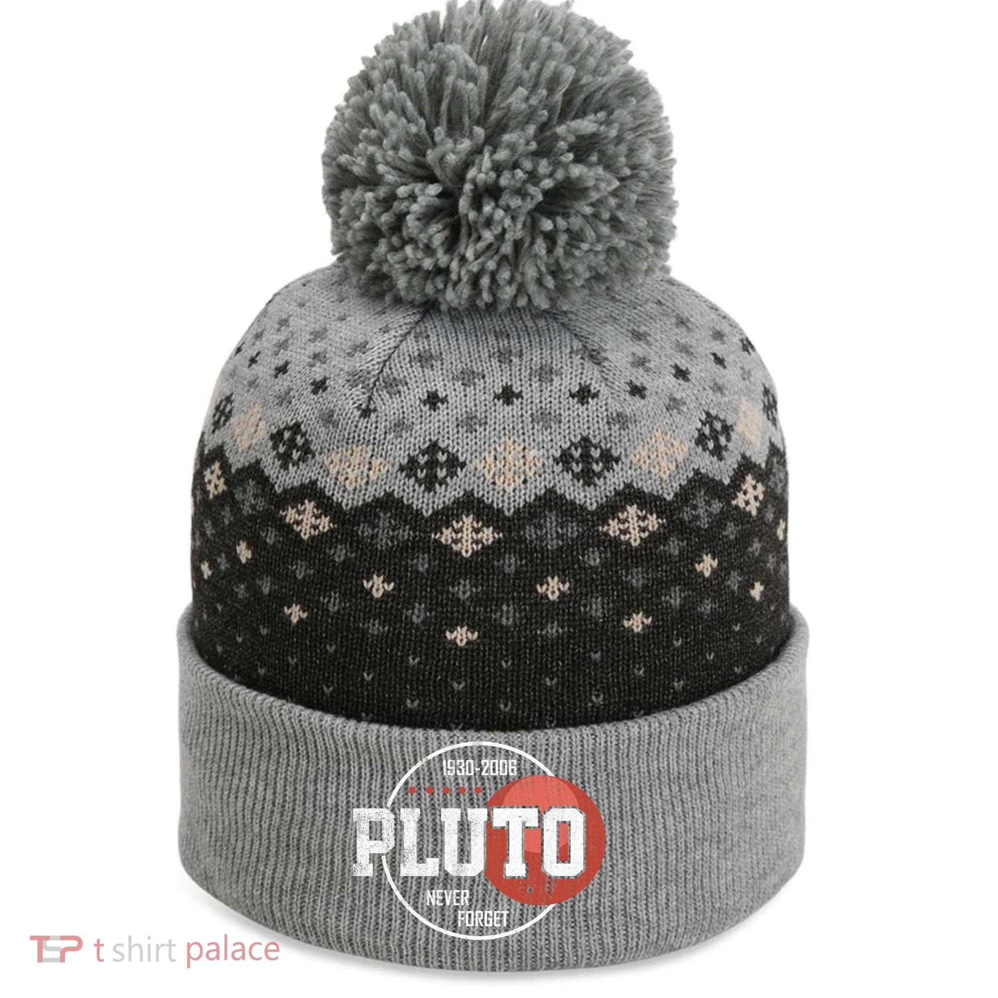 Pluto Never Forgegift Astronomy Space Nerd Pluto Great Gift The Baniff Cuffed Pom Beanie