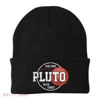 Pluto Never Forgegift Astronomy Space Nerd Pluto Great Gift Beanie thumb 0