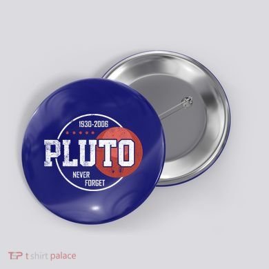 Pluto Never Forgegift Astronomy Space Nerd Pluto Great Gift Button