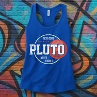 Pluto Never Forgegift Astronomy Space Nerd Pluto Great Gift Women's Tank Top thumb 3