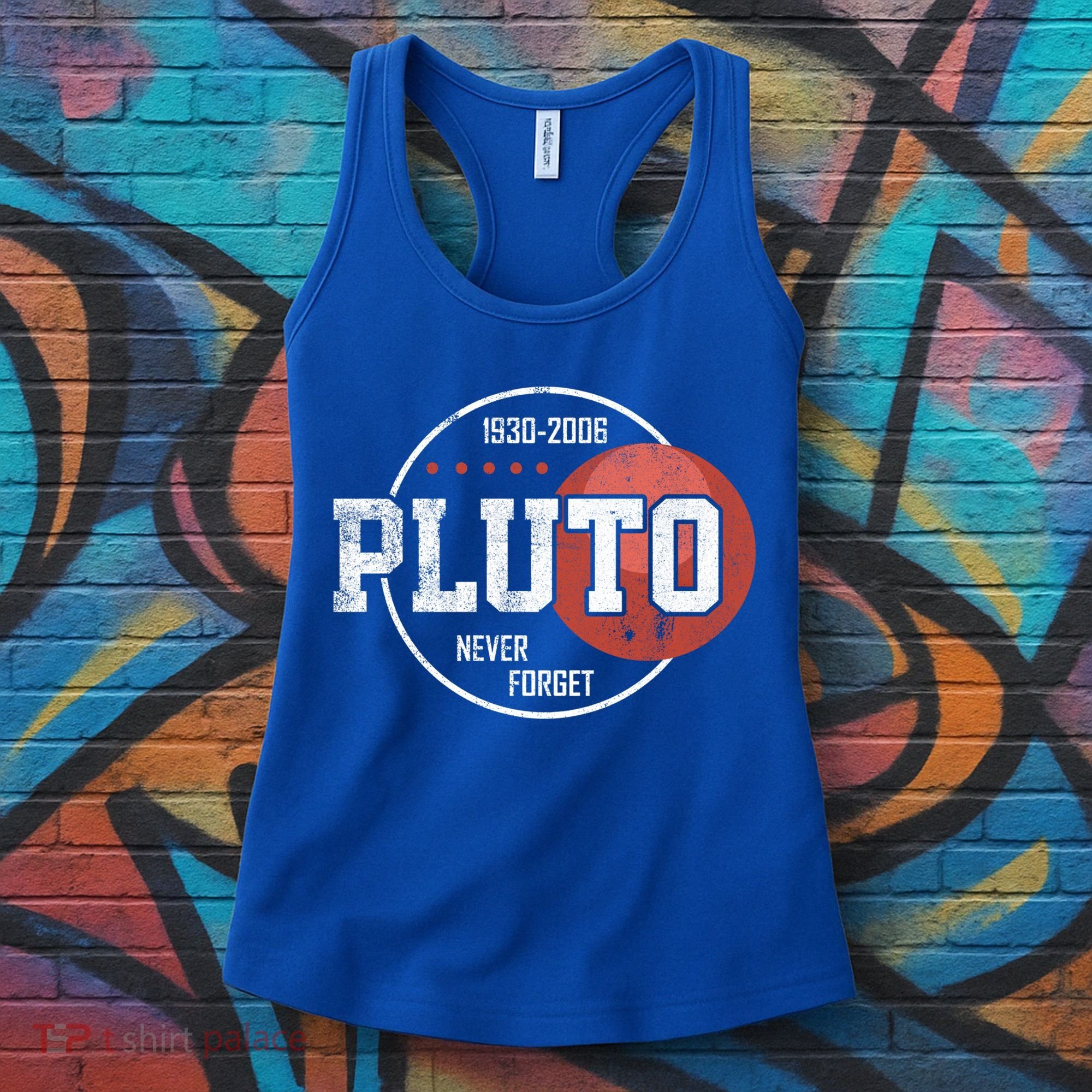 Pluto Never Forgegift Astronomy Space Nerd Pluto Great Gift Women's Tank Top
