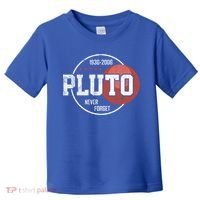 Pluto Never Forgegift Astronomy Space Nerd Pluto Great Gift Toddler T-Shirt thumb 0