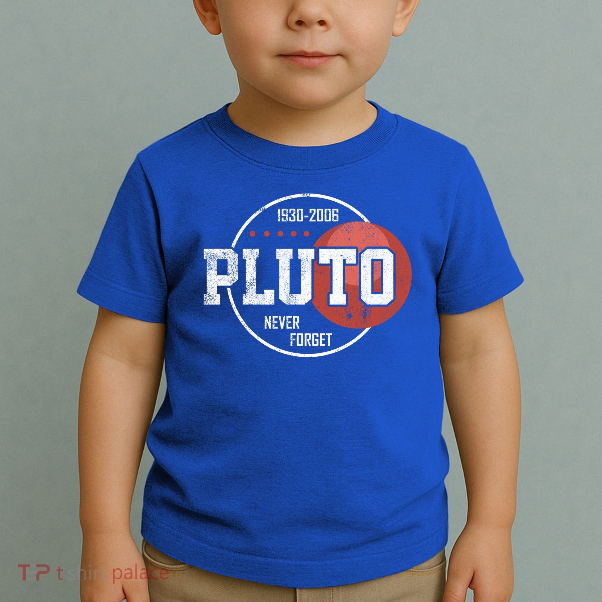 Pluto Never Forgegift Astronomy Space Nerd Pluto Great Gift Toddler T-Shirt