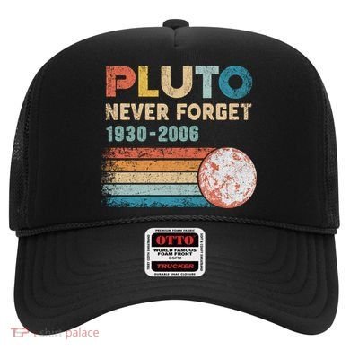 Pluto Never Forget 1930 Meaningful Gift 2006 Vintage Funny Lover Gift Hat