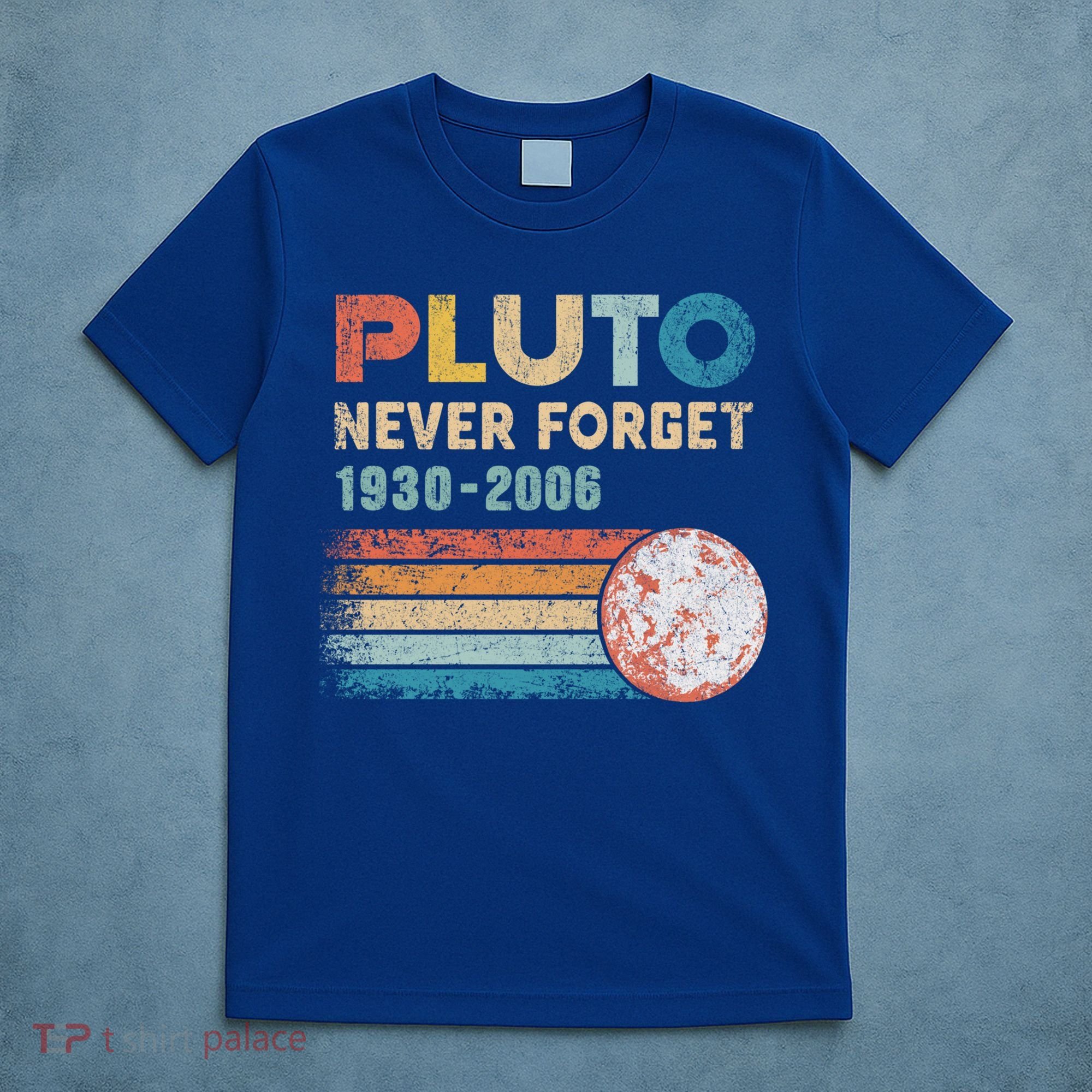 Pluto Never Forget 1930 Meaningful Gift 2006 Vintage Funny Lover Gift T-Shirt