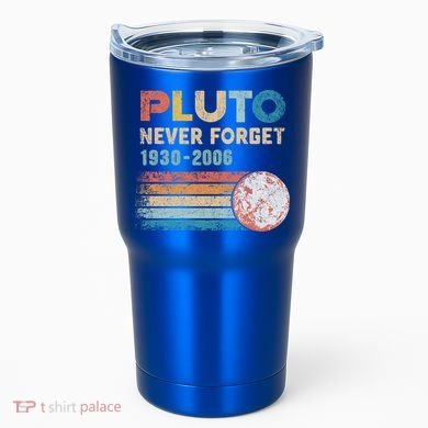 Pluto Never Forget 1930 Meaningful Gift 2006 Vintage Funny Lover Gift Tumbler