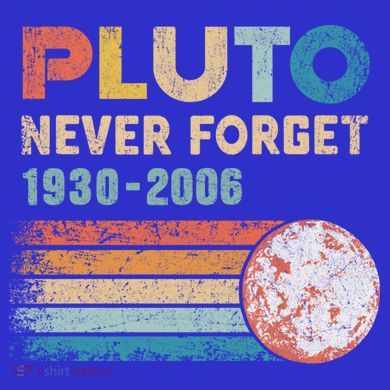 Pluto Never Forget 1930 Meaningful Gift 2006 Vintage Funny Lover Gift Tall Hoodie