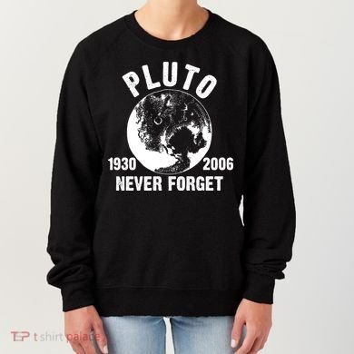 Pluto Never Forget 1930/2006 Women's Sweatshirt
