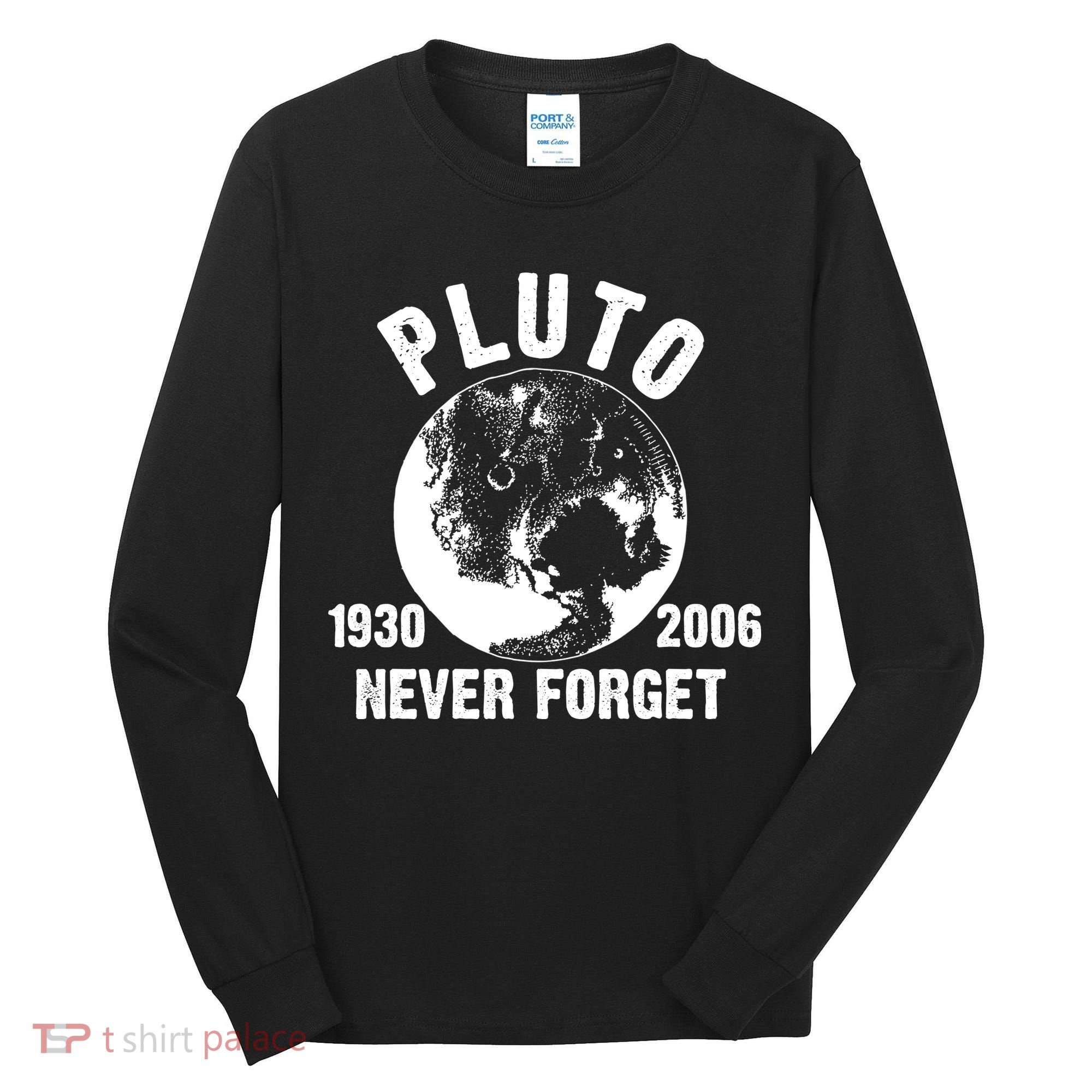 Pluto Never Forget 1930/2006 Tall Long Sleeve Shirt