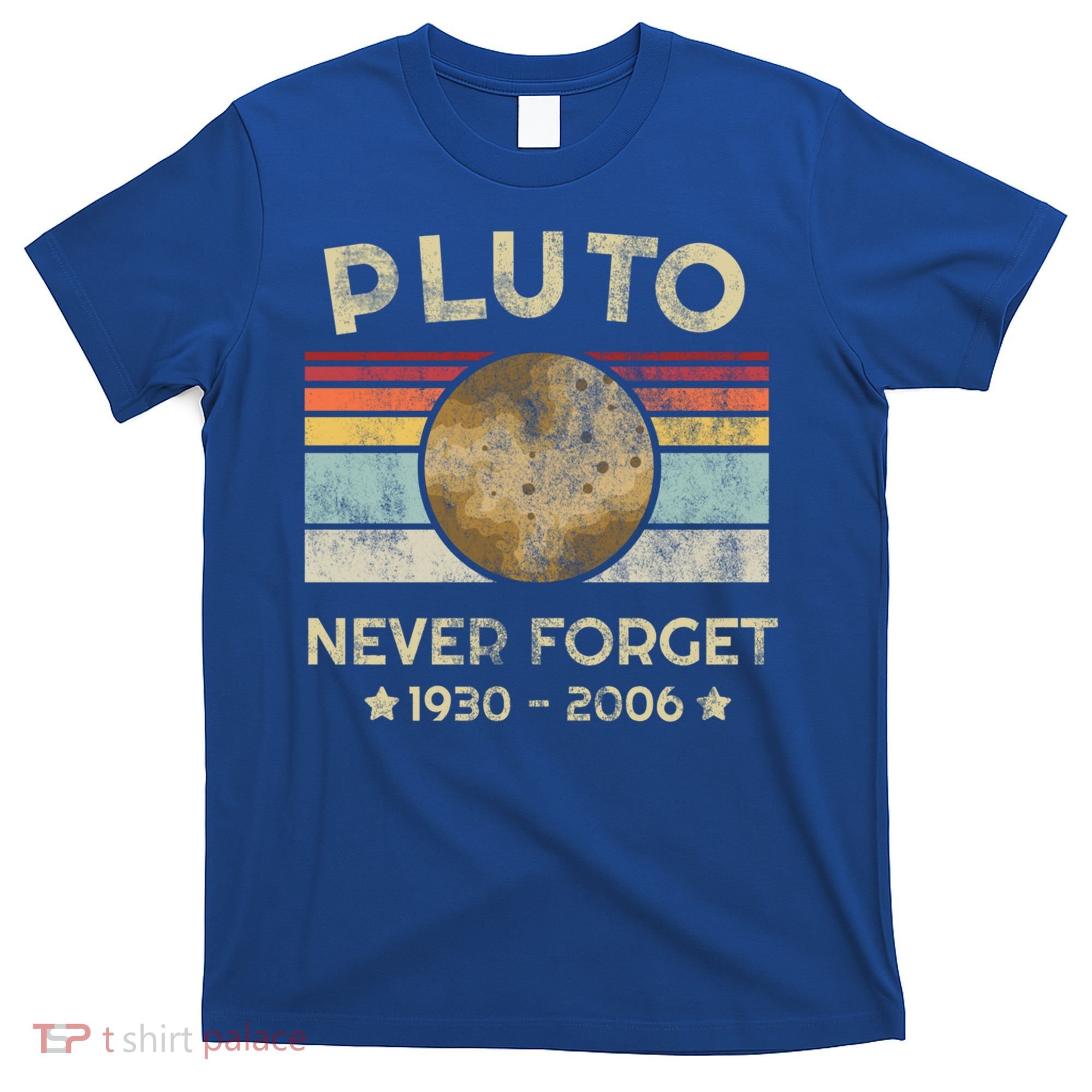 Pluto Never Forget Retro Funny Vintage Gift T-Shirt
