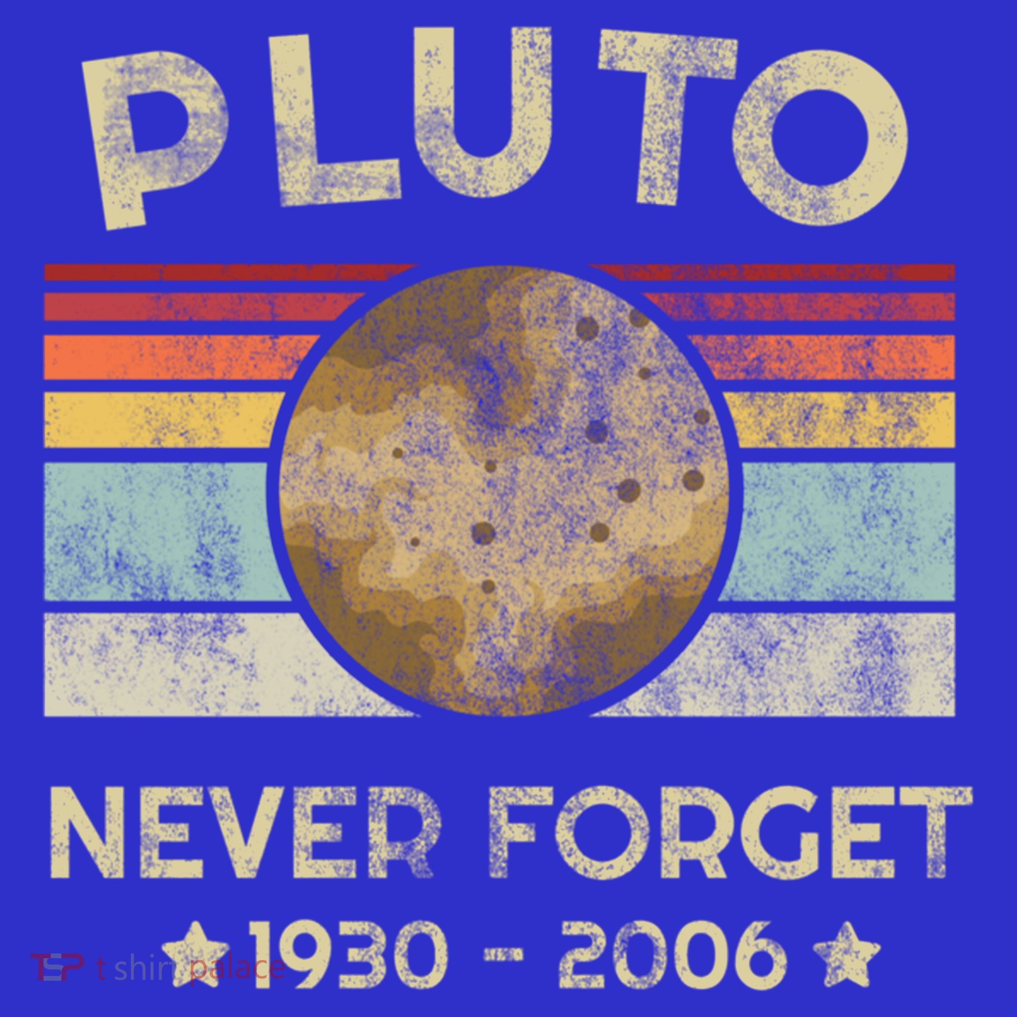 Pluto Never Forget Retro Funny Vintage Gift T-Shirt