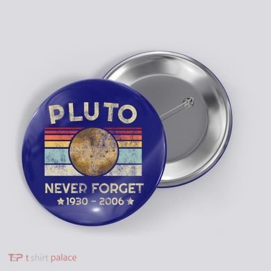 Pluto Never Forget Retro Funny Vintage Gift Button