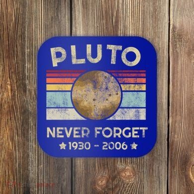 Pluto Never Forget Retro Funny Vintage Gift Coaster