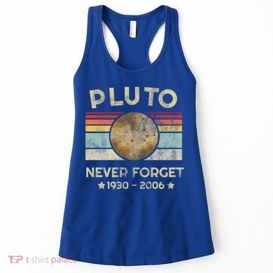 Pluto Never Forget Retro Funny Vintage Gift Women's Tank Top