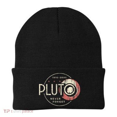 Pluto Never Forget Funny Pluto Pluto Lover Pluto Beanie