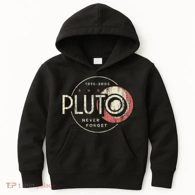 Pluto Never Forget Funny Pluto Pluto Lover Pluto Kids Hoodie