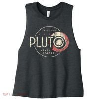 Pluto Never Forget Funny Pluto Pluto Lover Pluto Women's Racerback Cropped Tank thumb 0