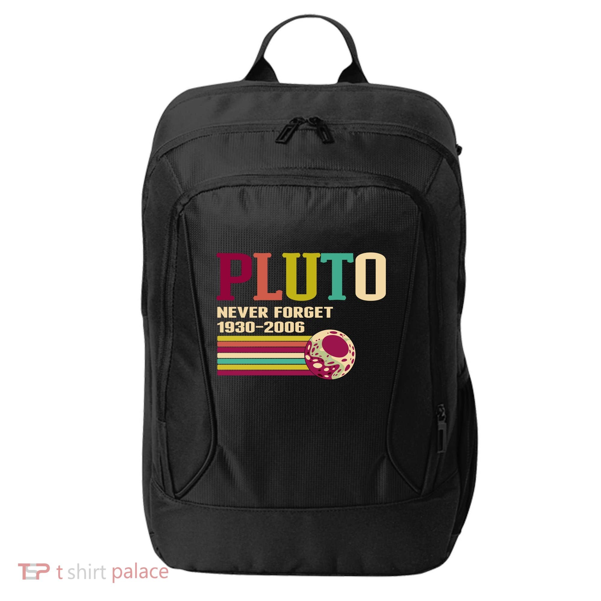 Pluto Never Forget 19302006 Solar System Planet City Backpack
