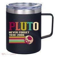 Pluto Never Forget 19302006 Solar System Planet 12oz Stainless Steel Coffee Mug thumb 0