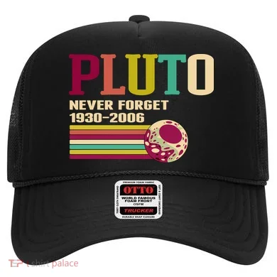 Pluto Never Forget 19302006 Solar System Planet Hat