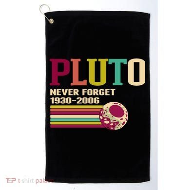 Pluto Never Forget 19302006 Solar System Planet Golf Towel