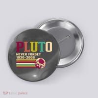 Pluto Never Forget 19302006 Solar System Planet Button thumb 0