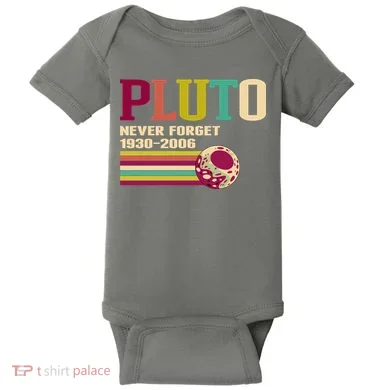 Pluto Never Forget 19302006 Solar System Planet Baby Bodysuit