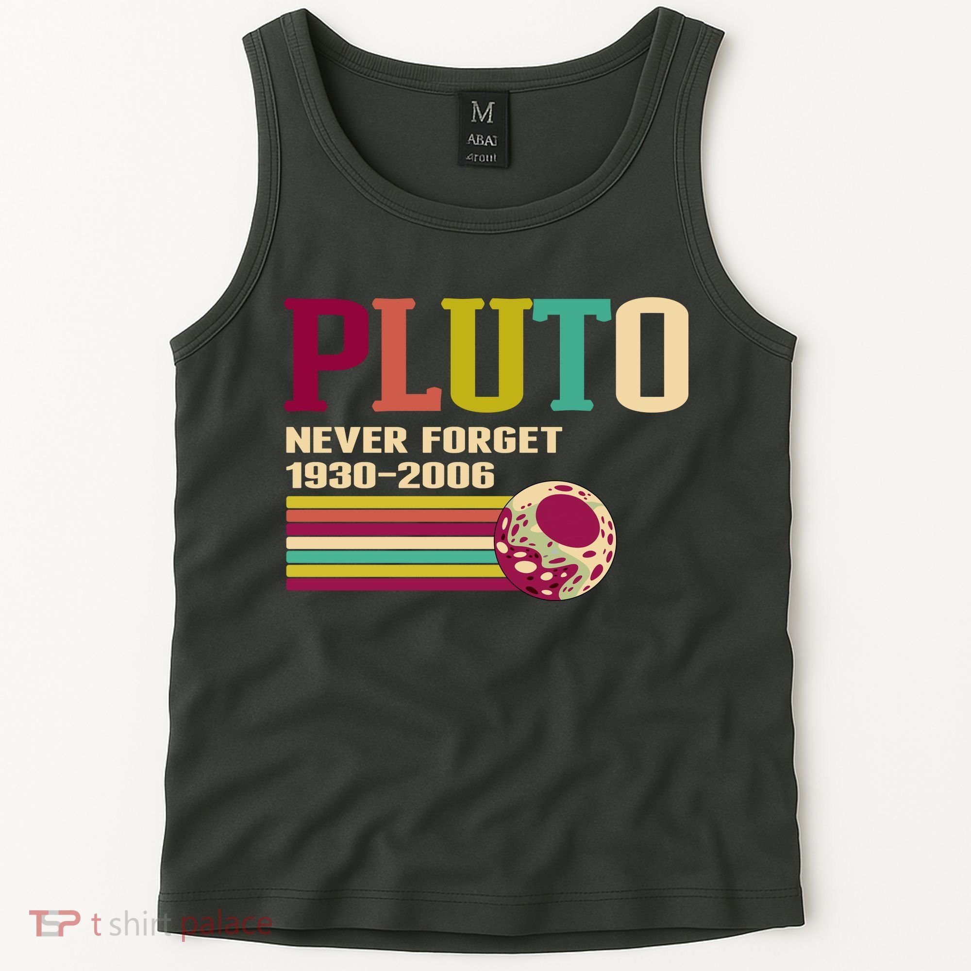 Pluto Never Forget 19302006 Solar System Planet Tank Top
