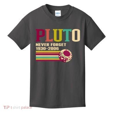 Pluto Never Forget 19302006 Solar System Planet Kids T-Shirt