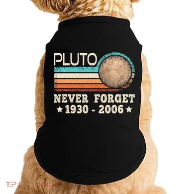Pluto Never Forget Funny Planet Space Science Doggie Tank