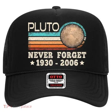 Pluto Never Forget Funny Planet Space Science Hat