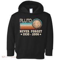 Pluto Never Forget Funny Planet Space Science Toddler Hoodie thumb 0