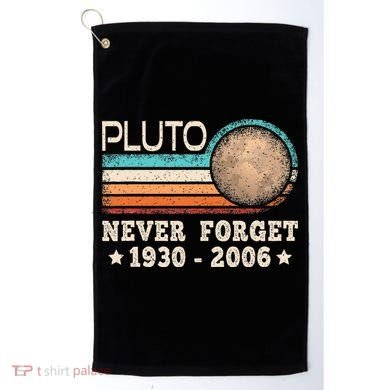 Pluto Never Forget Funny Planet Space Science Golf Towel